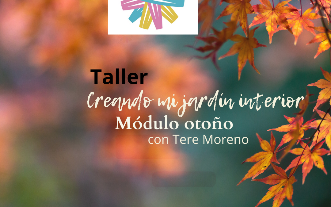 Taller «Creando mi jardín: módulo otoño»